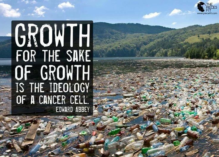Growth (With images) Ecology, Edward abbey, Environmental awareness