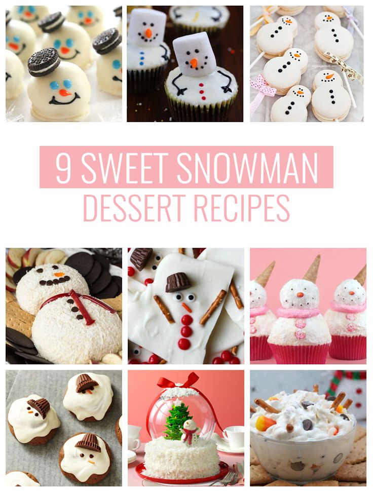 9 Sweet Snowman Dessert Recipes 9 Sweet Snowman Dessert Recipes