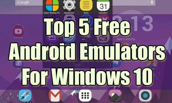 free android emulator download for windows 10 64 bit free android emulator download for windows 10 64 bit