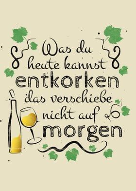 'Witziger Wein Spruch' Poster by dvdesign Displate Wein sprüche
