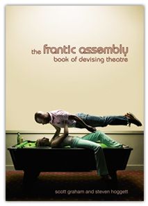 PDF Download The Frantic Assembly Book Of Devising Theatre Free
