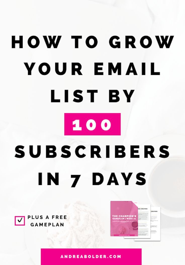 How To Get Your First 100 Subscribers Free Gameplan Andreabolder Com Biz Tips For Female Entrepreneurs Email Marketing Lists Email Marketing Strategy Email Marketing Newsletter