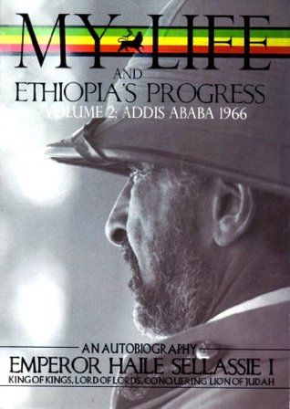 The Autobiography of Emperor Haile Sellassie I | King of kings ... The Autobiography of Emperor Haile Sellassie I | King of kings ...