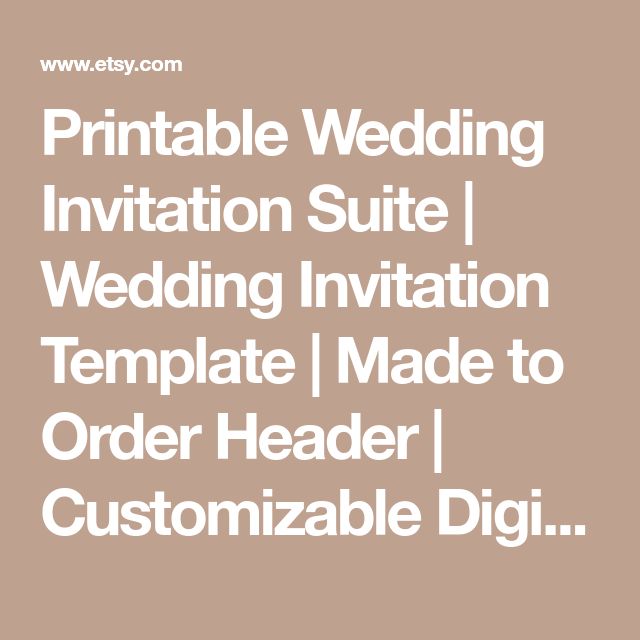 Printable Wedding Invitation Suite | Wedding Invitation Template | Made to Order Header | Customizable Digital Template | Free RSVP Template