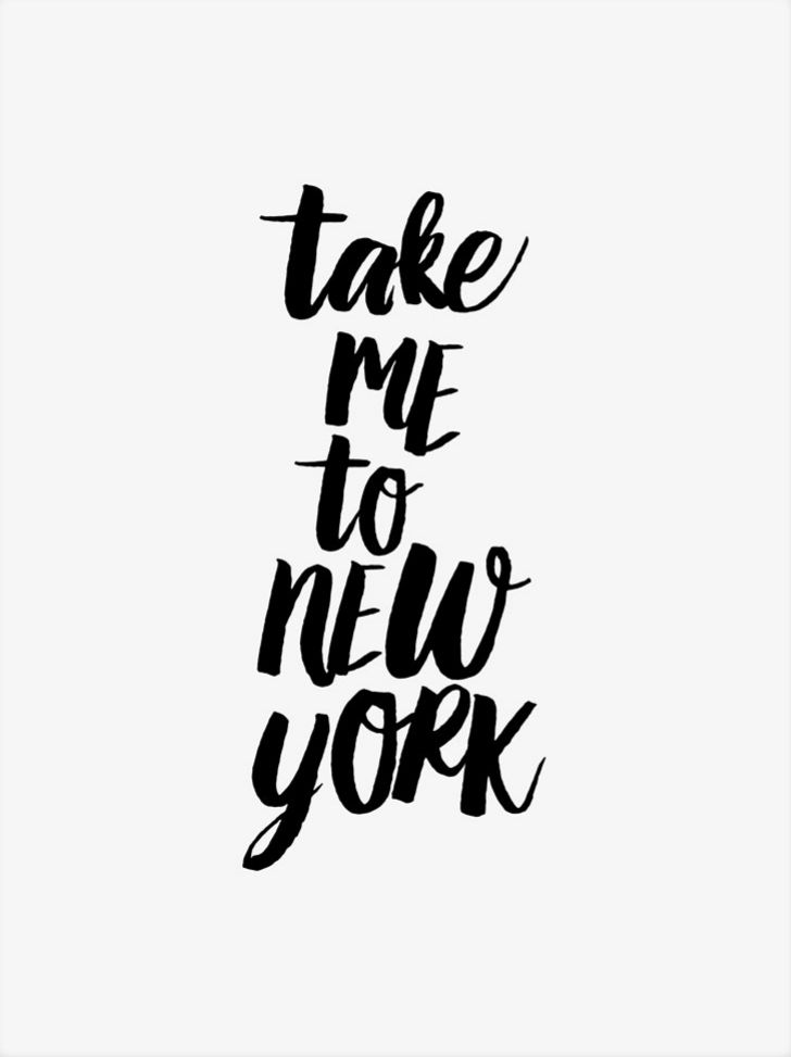 the words take me to new york written in black ink