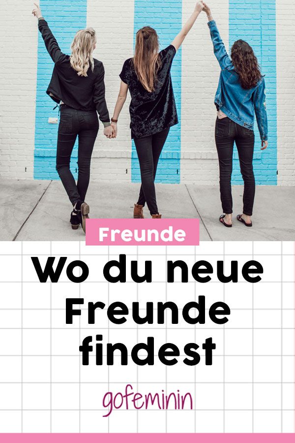 wie neue freunde kennenlernen