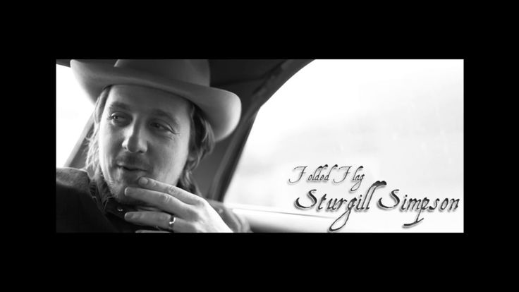 Sturgill Simpson Folded Flag YouTube Sturgill simpson, Folded
