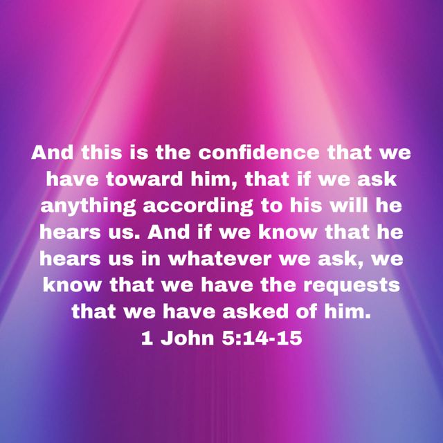 1 John 5 14 15 And This Is The Confidence That We Have Toward Him That 1-john-5-3-worldchallenge
