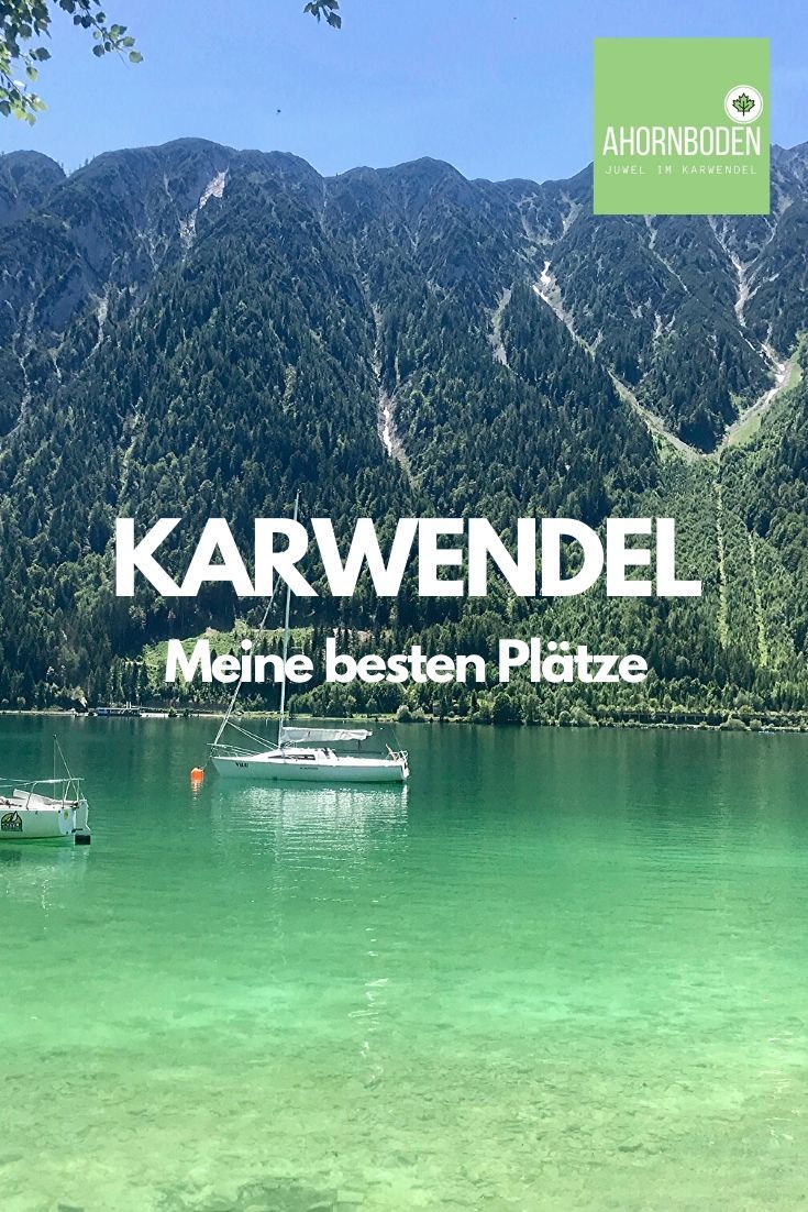 Das Karwendel Rund Um Den Grossen Ahornboden Bietet Viele Tolle