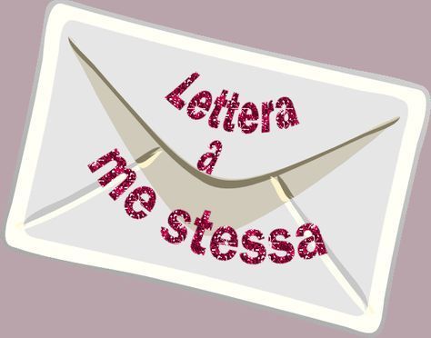 Lettera a me stesso ciai