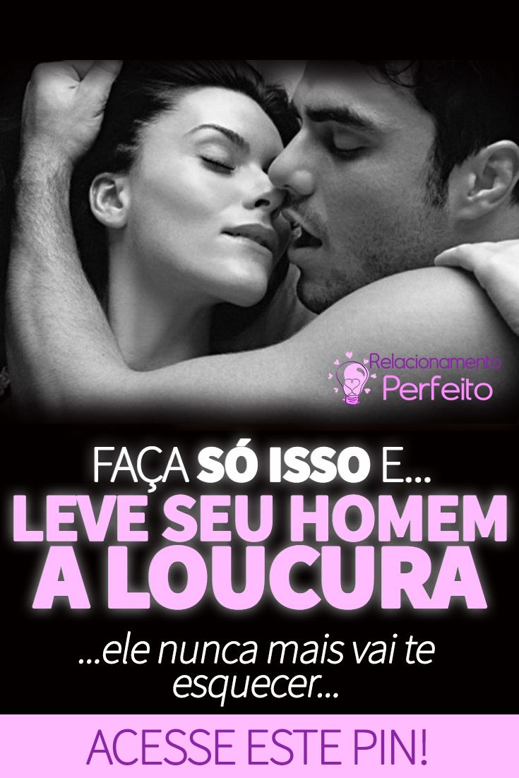 Buceta gostosas gozadas Como deixar um homem louco no sexo