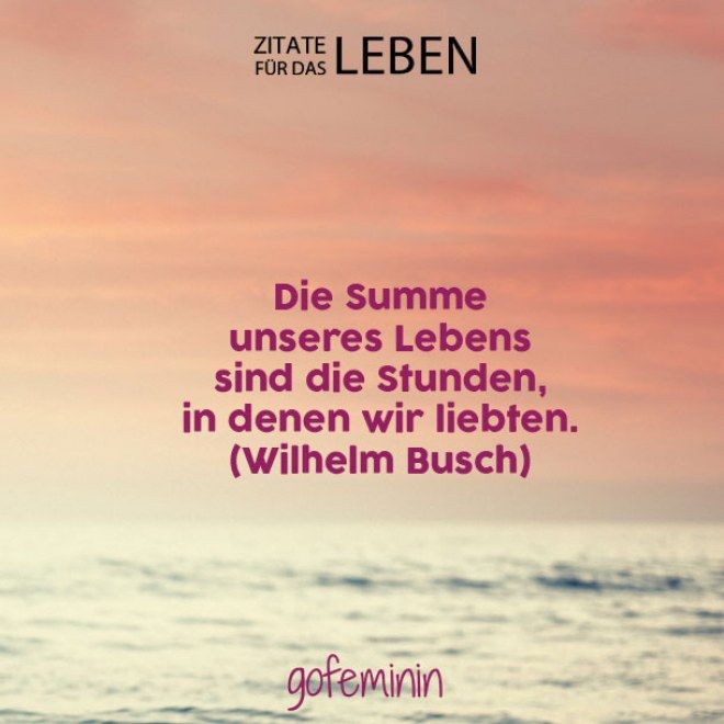 Pin Von Ines Hausmann Auf Spruche Und Zitate Lebensweisheiten Spruche Weisheiten Spruche Positive Lebenszitate