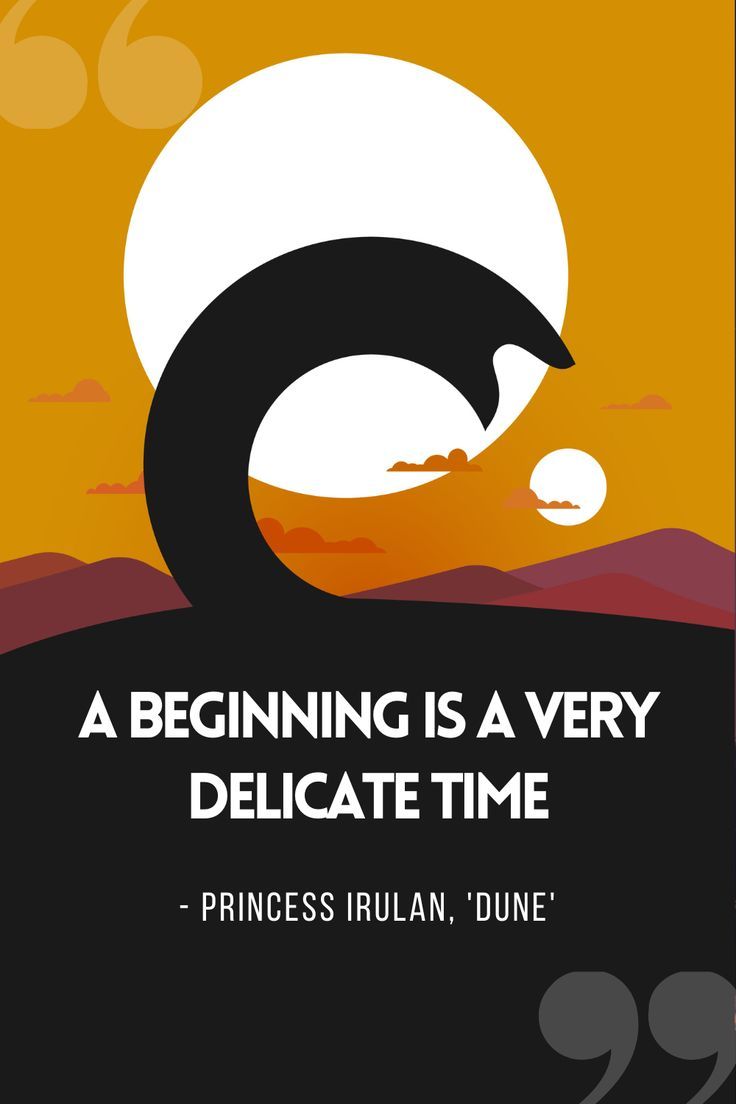 A Beginning Is A Very Delicate Time A beginning is a very delicate time | Famous quotes, Delicate, Poster