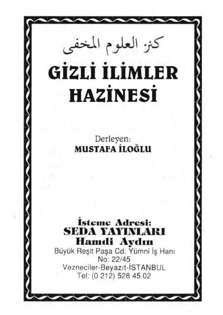 Mustafa Iloglu Gizli Ilimler Hazinesi 01 Havas Buyu Buyuculuk Vefk Gizli Ilimler Cifr Ebced Cin Melek Ifrit Esma Kitap Kitap Incelemesi Kitap Sirti Mustafa Iloglu Gizli Ilimler Hazinesi 01 Havas Buyu Buyuculuk Vefk Gizli Ilimler Cifr Ebced Cin Melek Ifrit Esma Kitap Kitap Incelemesi Kitap Sirti