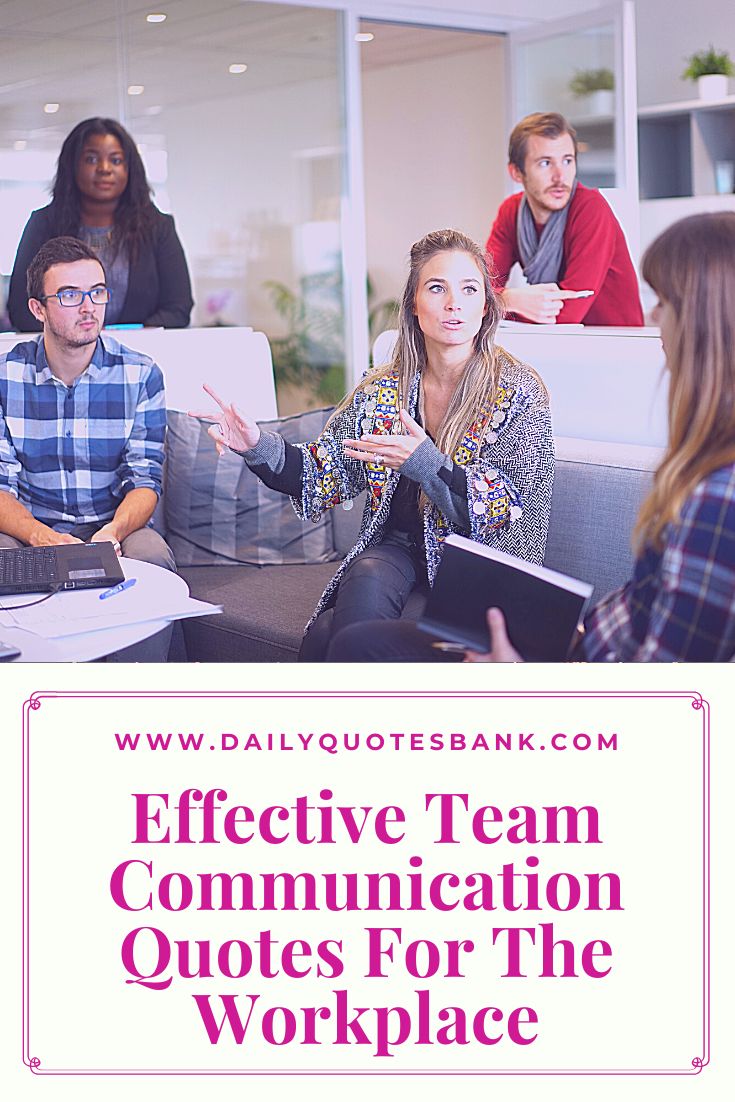 Communication Quotes For Workplace 60 Effective Team Communication Quotes For The Workplace | Team