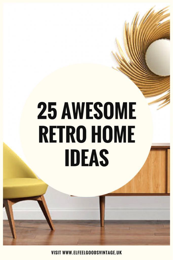 25 AWESOME RETRO HOME IDEAS | Retro, Board and Blog 25 AWESOME RETRO HOME IDEAS | Retro, Board and Blog