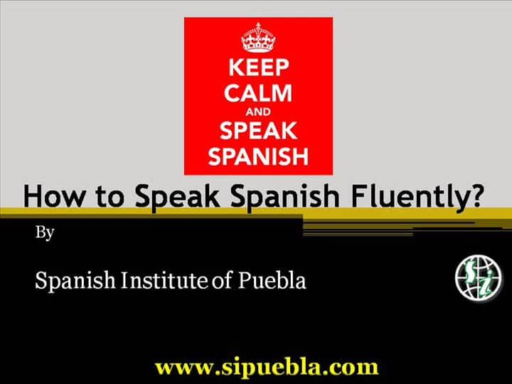 How To Speak Spanish Fluently How To Speak Spanish Learning Spanish How To Speak Spanish Fluently How To Speak Spanish Learning Spanish