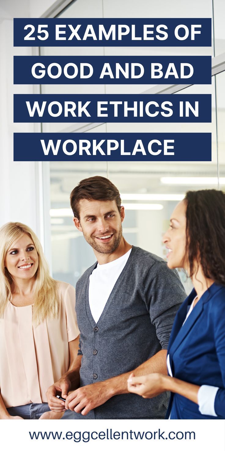 Examples Of Good And Bad Work Ethics 25 Examples Of Good And Bad Work Ethics In Workplace