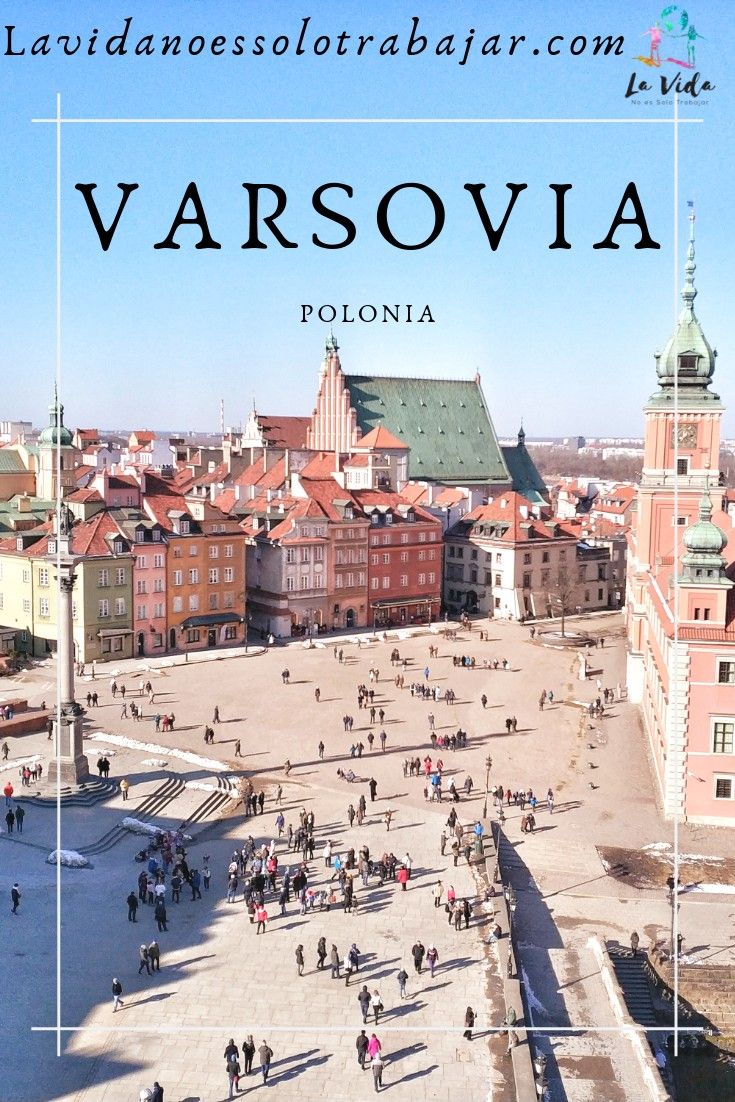 Que Ver En Varsovia Varsovia Varsovia Polonia Viaje A Europa