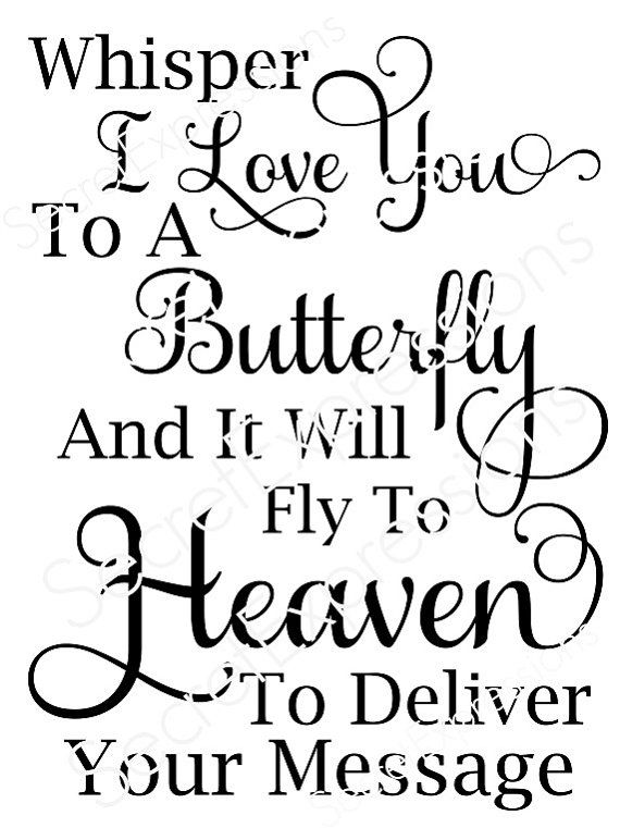 Download Whisper I Love You to a Butterfly Svg, Sympathy, Memorial ...