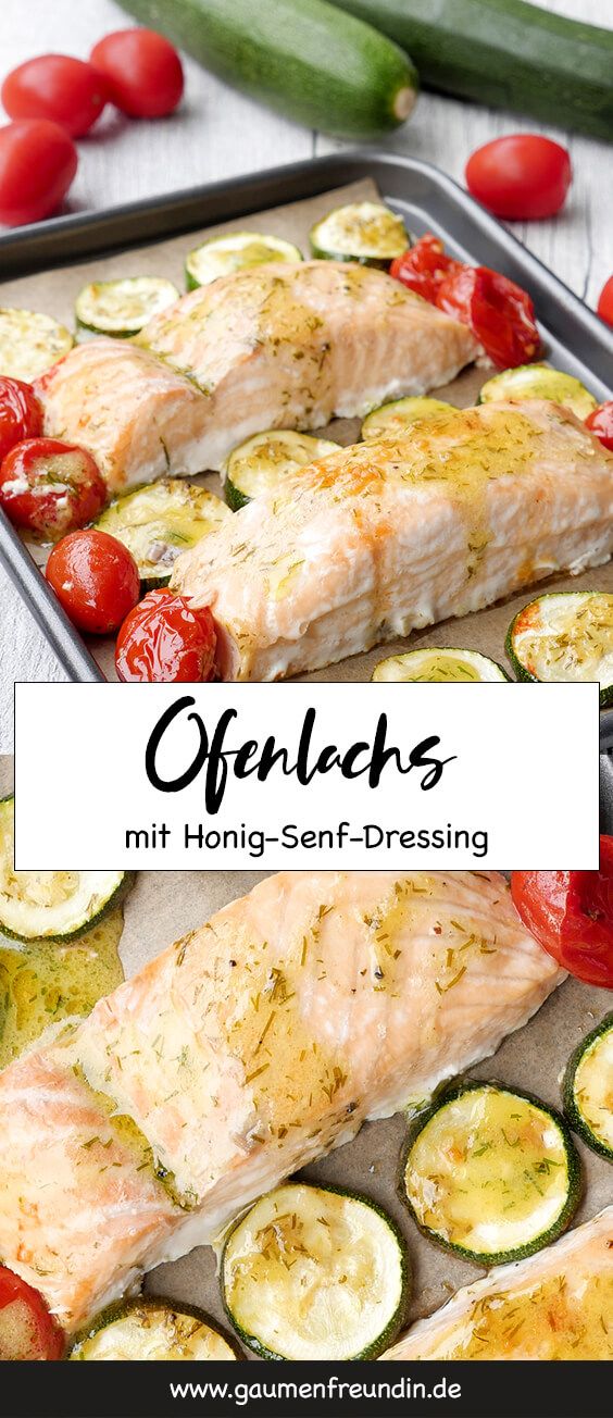 Zarter Ofenlachs mit Honig-Senf-Dressing, Tomaten und Zucchini aus dem Kochbuch ...