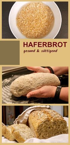 Das Haferbrot ist eine einfache und leckere Methode, seinem Körper etwas Gutes ...