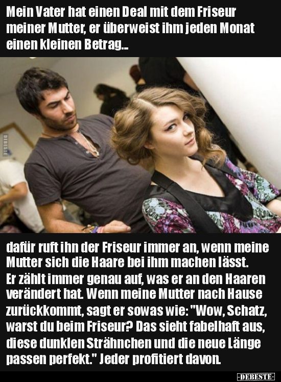 Mein Vater hat einen Deal mit dem Friseur meiner Mutter.. | Lustige Bilder, Spr...