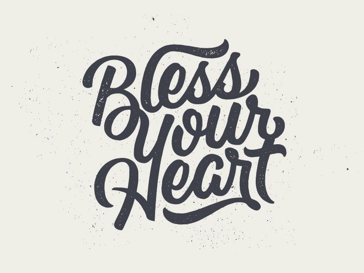 Bless Your Heart | Lettering, Southern sayings, Lettering design