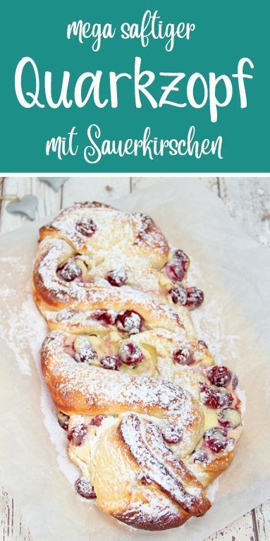 Quarkzopf mit Sauerkirschen