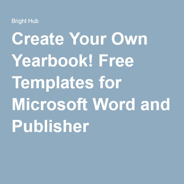 Create Your Own Yearbook! Free Templates for Microsoft Word and - microsoft word 2007 newsletter templates Create Your Own Yearbook! Free Templates for Microsoft Word and - microsoft word 2007 newsletter templates