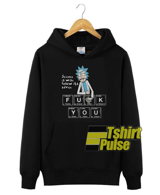 Rick And Morty Science Is Wise Hooded Sweatshirt Clothing Unisex Hoodie Hooded Sweatshirts Nerd Outfits Rick And Morty