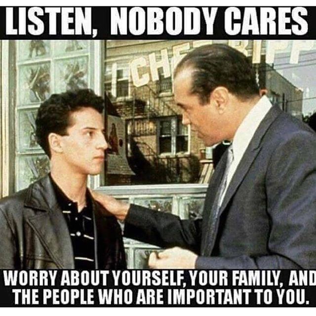 Tupac cares if dont nobody else care. A bronx tale, Nobody cares