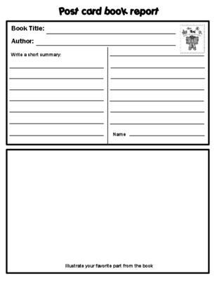 Three different templates that can be used for book reports, or as an outline for recording story elements. Can be easily used for whole group or independent reading.-Newspaper Template (Title,Author, Favorite Character and why, Setting, Best part of book, Quick Summary, Recommendation)- Postcard Template (Title, Author, Short Summary, Illustration)-Flipbook Template (Title, Author, Character, Setting, Problem, Solution, Review, Illustration onto a bookmark)