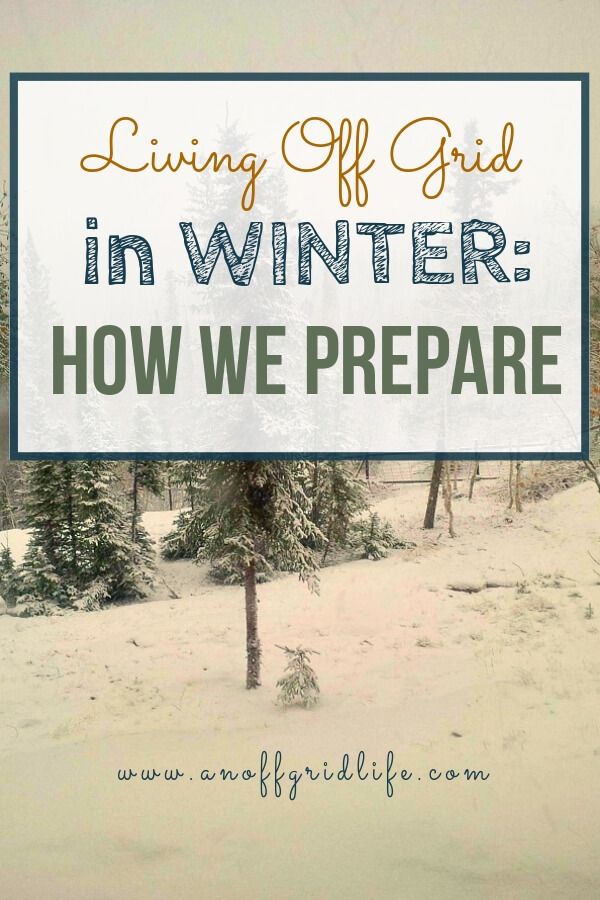 It Takes Lot Of Energy To Prepare For >> Living Off The Grid In Winter How We Prepare Solar Power It Takes Lot Of Energy To Prepare For >> Living Off The Grid In Winter How We Prepare Solar Power