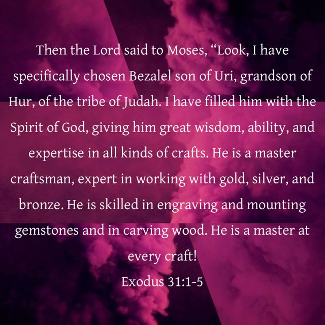 Exodus 31 1 5 Then The LORD Said To Moses Look I Have Specifically exodus-31-1-5-then-the-lord-said-to-moses-look-i-have-specifically