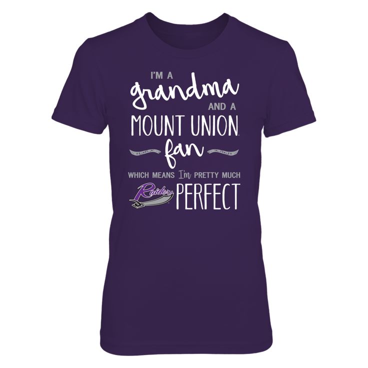 Perfect Grandma Mount Union Purple Raiders Fan T-Shirt | Tank | Hoodie ...