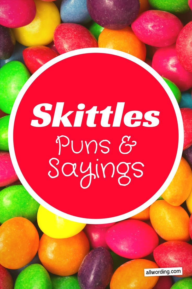 Taste This Rainbow of Skittles Puns and Sayings Candy quotes Taste This Rainbow of Skittles Puns and Sayings Candy quotes