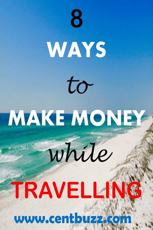 8 Ways To Make Money While Travelling Best Of Centbuzz Way To - 8 ways to make money while travelling how to make money to travel make money as you travel best jo! bs for digital nomads make money online