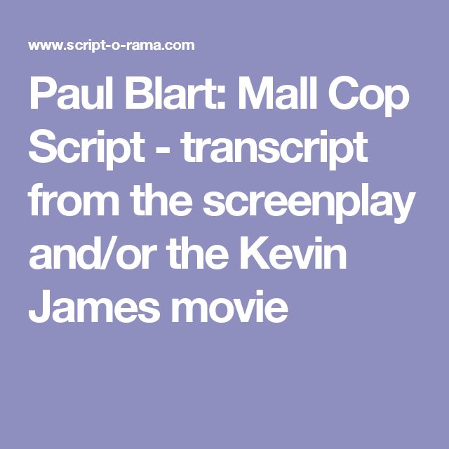 paul blart mall cop movie script paul blart mall cop movie script
