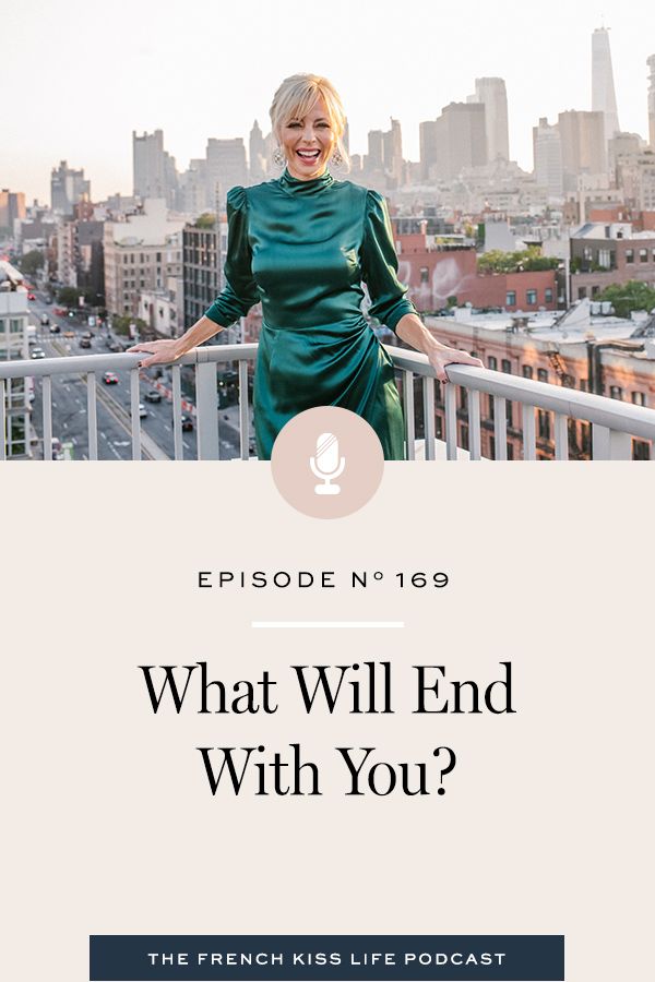 What Will End With You In 2020 French Kiss Life Limiting