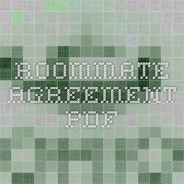 Roommate agreement PDF This is a really good template School - roommate agreement Roommate agreement PDF This is a really good template School - roommate agreement