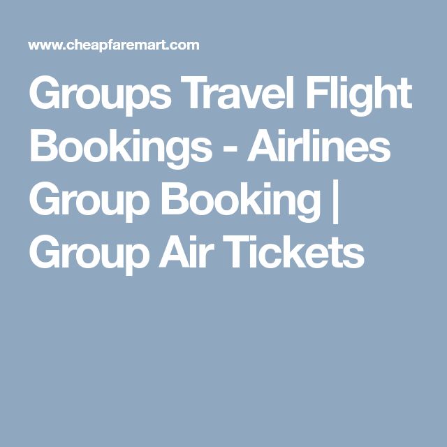 Cheap Group Flights Airlines Group Travel Booking Air tickets Cheap Group Flights Airlines Group Travel Booking Air tickets