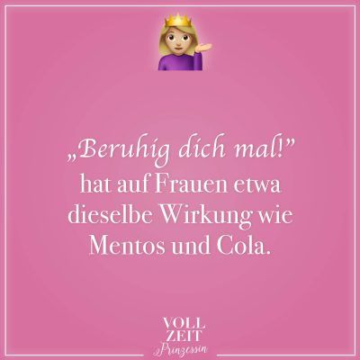 Visual Statements®️ „Beruhig dich mal!“ hat auf Frauen etwa dieselbe Wirk...