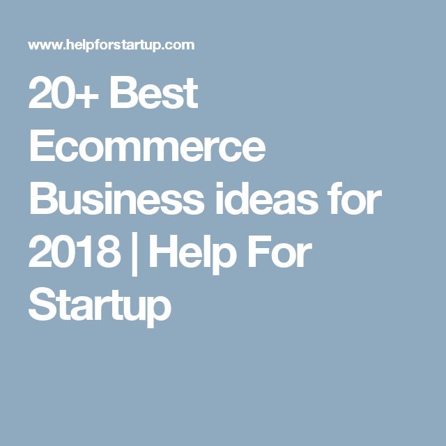 best startup business ideas 2018 best startup business ideas 2018
