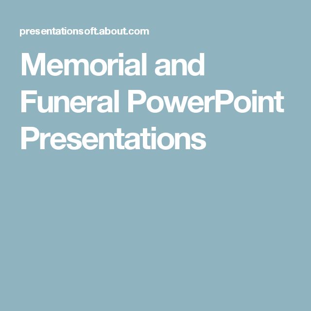 guide to powerpoint presentations for memorials and funerals