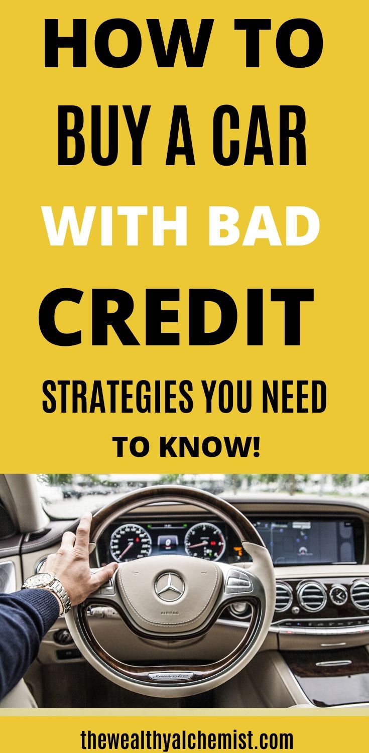 Buy A Car With Bad Credit Strategies You Need To Know In 2021 The Buy A Car With Bad Credit Strategies You Need To Know In 2021 The