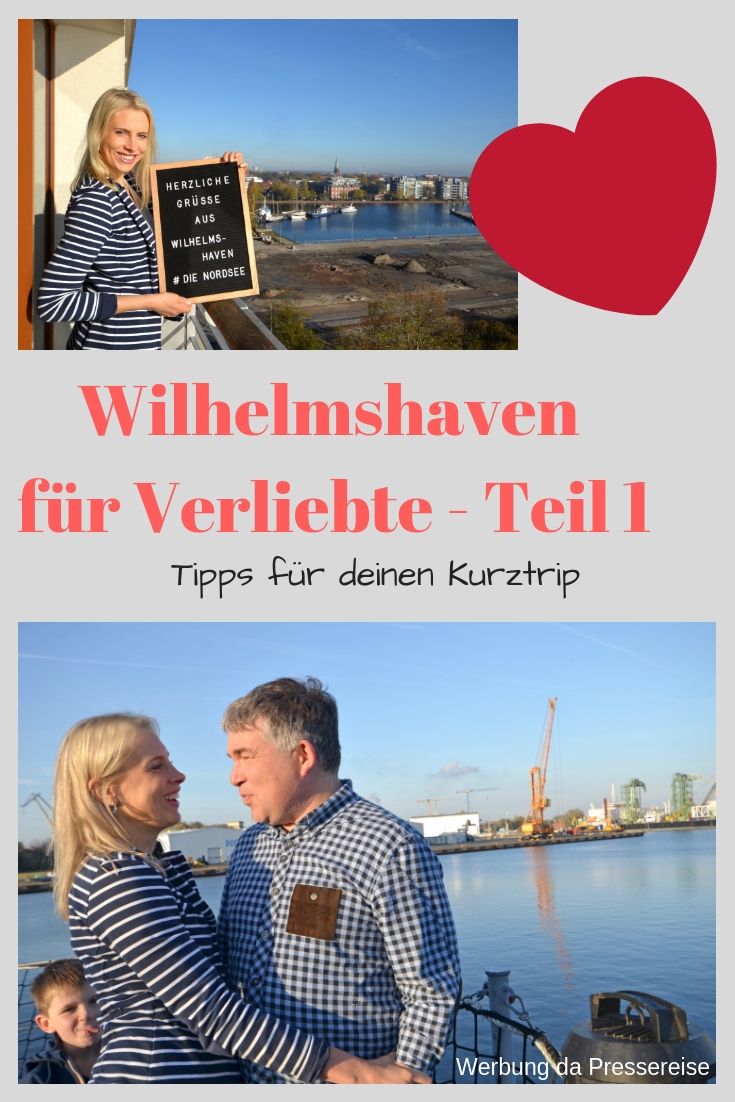 Wilhelmshaven Fur Verliebte Kurzreise An Die Nordsee Teil 1 Wilhelmshaven Reisen Nordsee