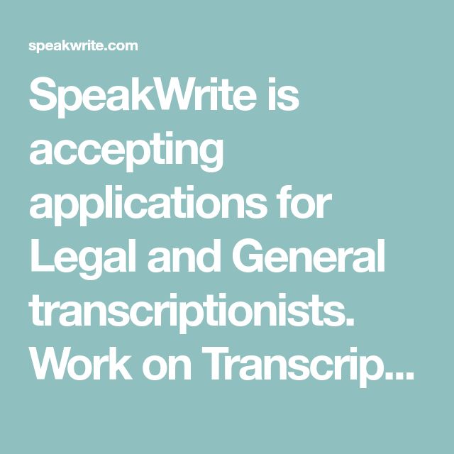 SpeakWrite Is Accepting Applications For Legal And General speakwrite-is-accepting-applications-for-legal-and-general