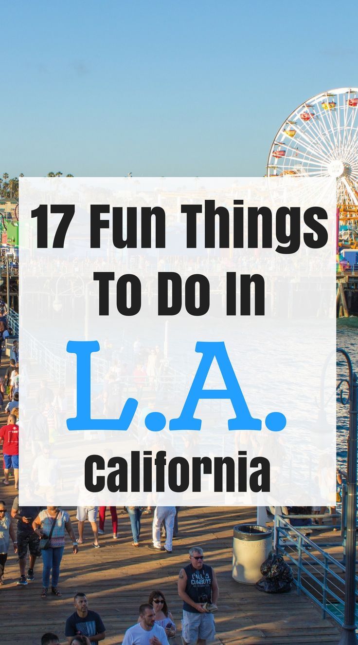 Best Fun Things To Do In L A Los Angeles Travel Tips Best Fun Things To Do In L A Los Angeles Travel Tips Pinterest California And