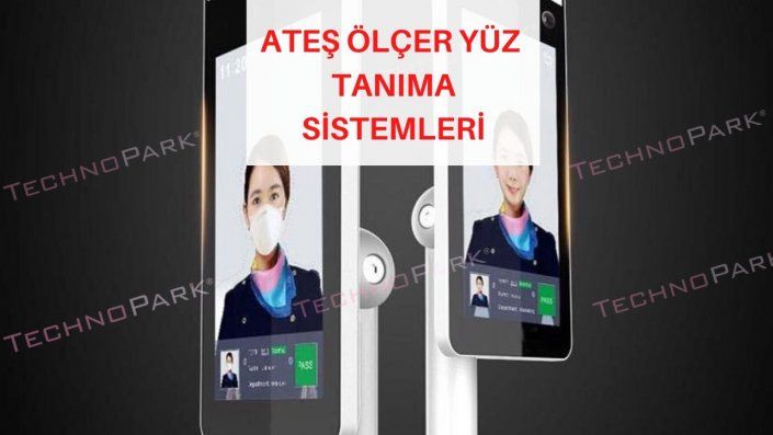Ates Olcer Yuz Tanima Sistemleri Ates Yuzler Cihaz Ates Olcer Yuz Tanima Sistemleri Ates Yuzler Cihaz